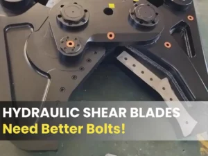Hydraulic Shear Blade Fastening System Why High-Strength Bolts Matter 2