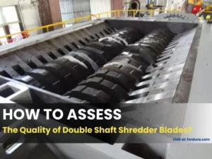 Welcome to Our New Website 3 How to Assess the Quality of Double Shaft Shredder Blades