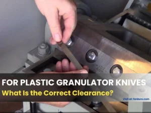Welcome to Our New Website 1 Plastic Granulator Blade Clearance Guide How to Set the Right Rotor and Bed Knife Gap